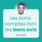 les bons comptes font les bons avis