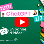 en panne d'idées ? tuto chat GPT