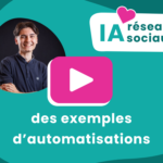 des exemples d'automatisations, IA + réseaux sociaux