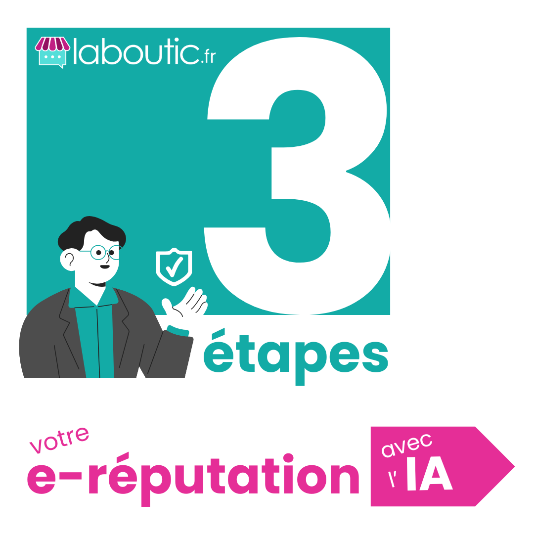 3 étapes pour votre e réputation avec l'IA